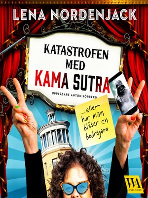 cover image of Katastrofen med Kama Sutra – eller hur man blåser en bedragare